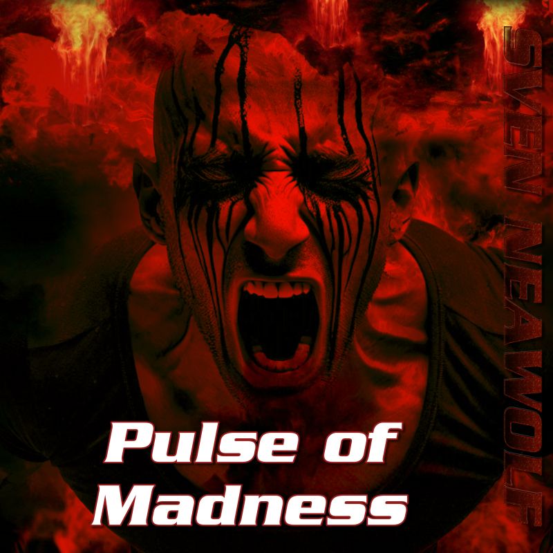 track ... Sven Neawolf ... Pulse of Madness