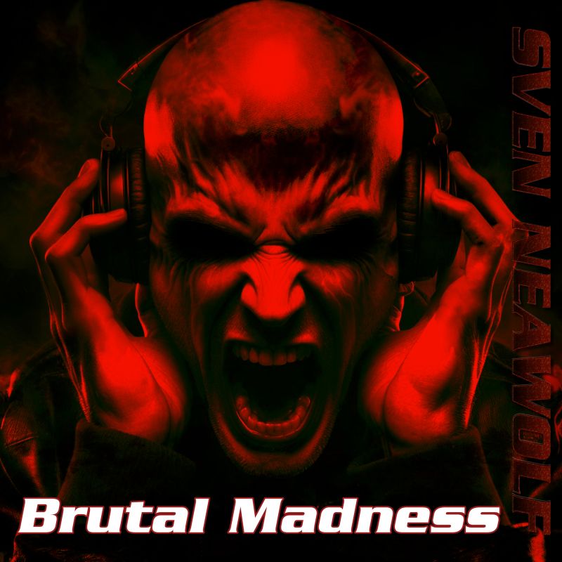 Sven Neawolf | /cover/cover-brutal-madness-800.jpg