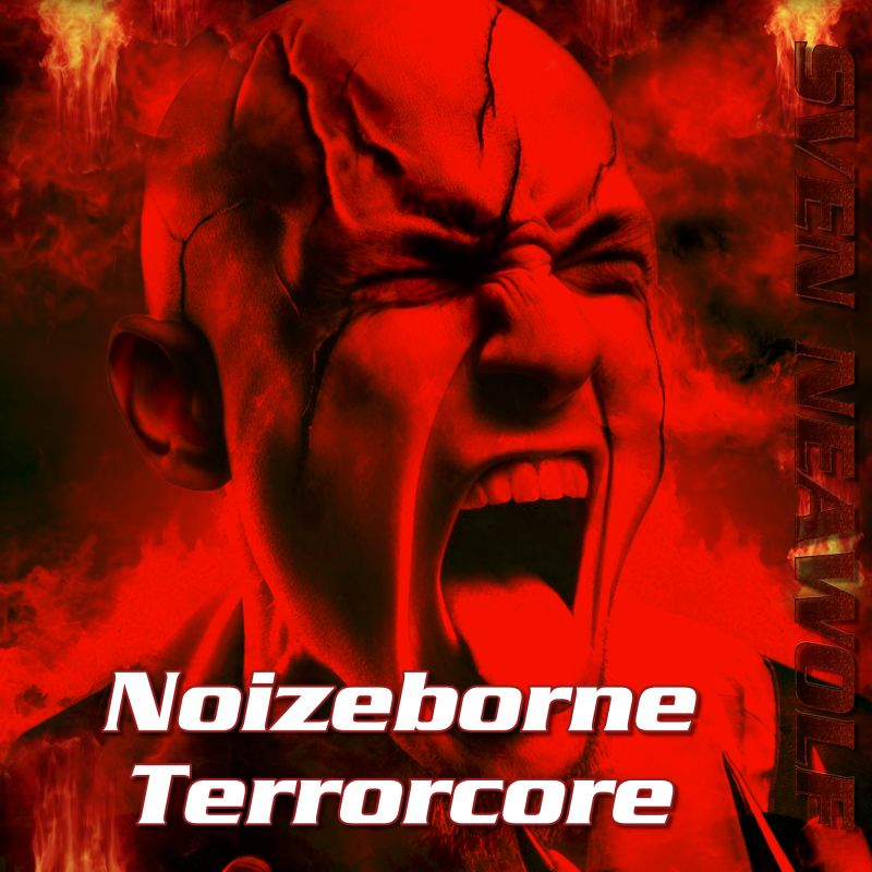 Sven Neawolf | /cover/cover-noizeborne-terrorcore-800.jpg