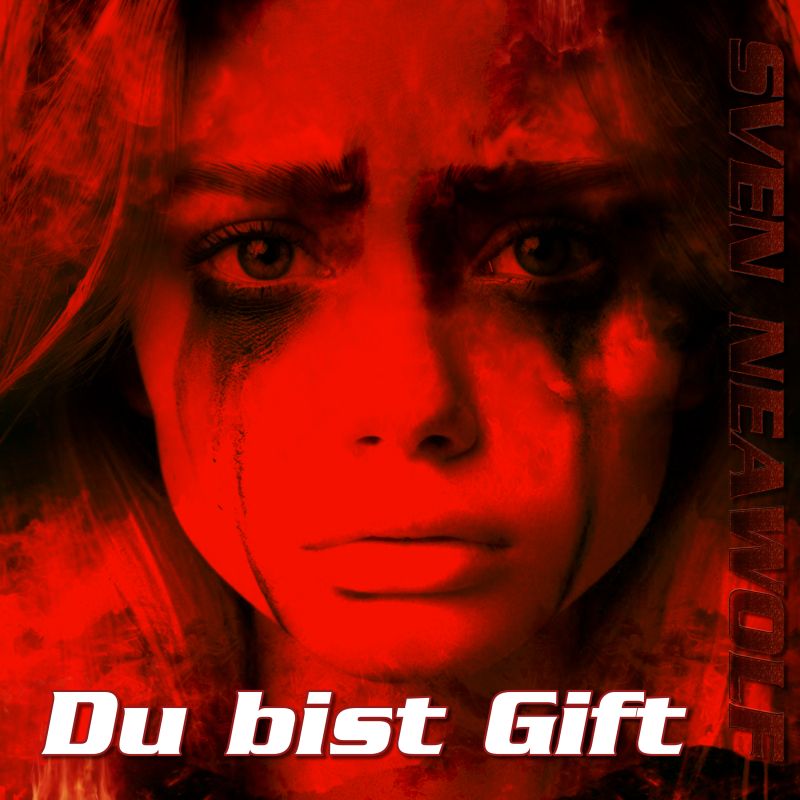 Sven Neawolf | /cover/cover-du-bist-gift-800.jpg