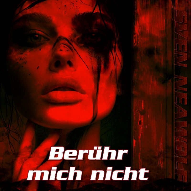 Sven Neawolf | /cover/cover-beruehr-mich-nicht-800.jpg