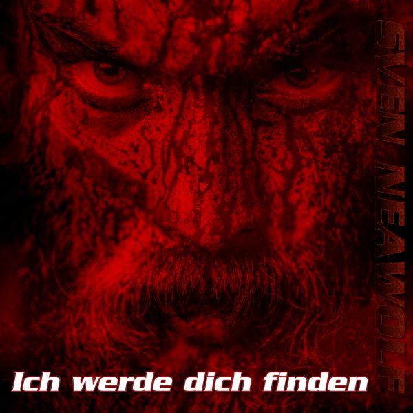 track ... Sven Neawolf ... Ich werde dich finden